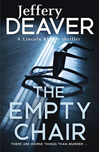 The Empty Chair: Lincoln Rhyme Book 3